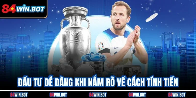 Đầu tư dễ dàng khi nắm rõ về cách tính tiền