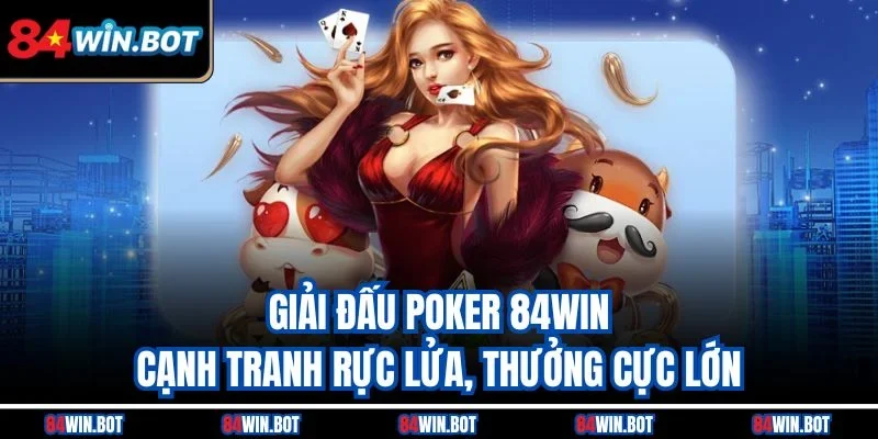 Giải đấu poker 84win