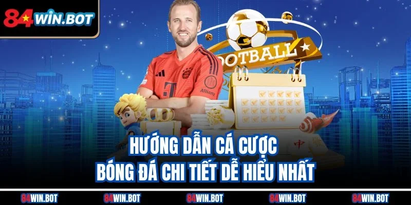 Hướng dẫn cá cược bóng đá chi tiết dễ hiểu nhất