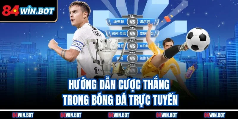 Hướng dẫn cược thắng trong bóng đá trực tuyến