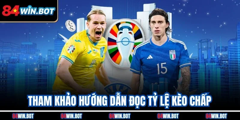 Tham khảo hướng dẫn đọc tỷ lệ kèo chấp